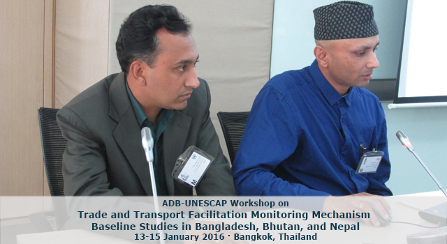 ADB-UNESCAP Workshop on Trade and Transport Facilitation Monitoring Mechanism Baseline Studies in Bangladesh, Bhutan, and Nepal